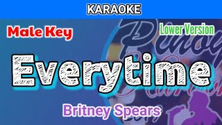 Everytime by Britney Spears Karaoke  Male Key  Lower Version [upl. by Amabelle]