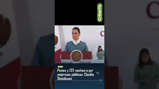 Pemex y CFE vuelven a ser empresas públicas Claudia Sheinbaum [upl. by Ainwat184]