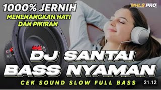 DJ CAMPURAN MASHUP SANTAI SOUNDS FYP VIRAL TIKTOK TERBARU YANG KALIAN CARI CARI [upl. by Kehoe]