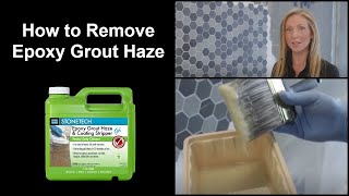 How to Remove Epoxy Grout Haze using STONETECH® Epoxy Grout Haze amp Coating Stripper [upl. by Allac348]