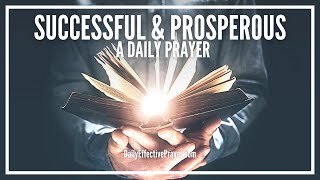 Prayer To Become Successful amp Prosperous  Powerful Breakthrough Prayer [upl. by Alehc413]