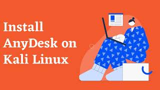 Install AnyDesk on Kali Linux [upl. by Orat]