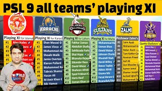 PSL 9 all teams’ first choice playing XI  PSL 2024 all teams squads [upl. by Hotchkiss388]