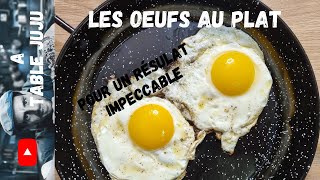 Les oeufs au plat  comment faire des œufs au plat  Vidéo Recette YouTube  A table Juju [upl. by Htiderem]