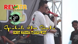 DUET MESRA GERY MAHESA ft LALA WIDI  APAKAH ITU CINTA  NEW REVATA [upl. by Ahsanat221]