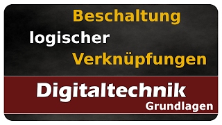 Lets Learn Digitaltechnik  Beschaltung logischer Verknüpfungen [upl. by Etnoed]