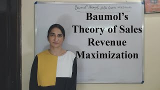 Baumol’s Theory of Sales Revenue Maximization [upl. by Otina548]