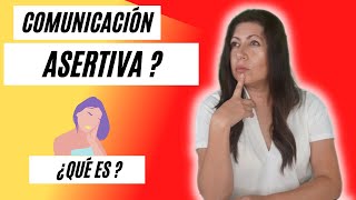 ☎️ ¿Qué es la COMUNICACIÓN ASERTIVA y EJEMPLOS 🧐  CURSO de COMUNICACIÓN EFECTIVA 2021 [upl. by Randal480]