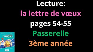 Lecture  la lettre de vœux  pages 5455  Passerelle  3ème année شرح [upl. by Rowan447]