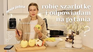 POGADUCHY PRZY SZARLOTCE  moje przyjaźnie amp dom od rodziców 🍎 [upl. by Eceerehs72]