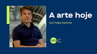 ARTE MODERNA E ARTE CONTEMPORÂNEA  Felipe Martinez [upl. by Burney]