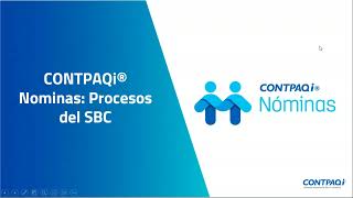 CONTPAQi® Nóminas Proceso modificación SBC [upl. by Nashner]