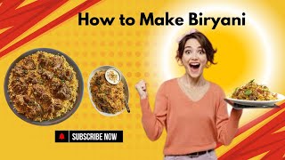 How to Make Biryani recipe  Step by Step Guide to Perfect Biryani [upl. by Tressia]