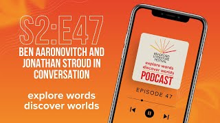 S2 EP47 Ben Aaronovitch and Jonathan Stroud in Conversation [upl. by Basham]