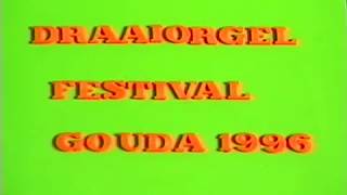 1996 Draaiorgel Festival Gouda [upl. by Danielson]