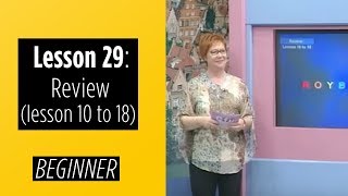 Beginner Levels  Lesson 29 Review Lesson 10 to 18 [upl. by Annahsor]