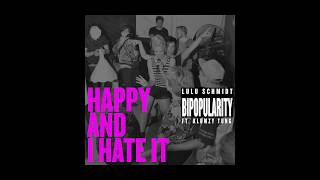 Lulu Schmidt  HAPPY AND I HATE IT feat Klumzy Tung  LYRIC VIDEO [upl. by Divadnhoj198]