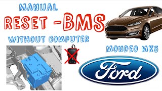 Manually Reset BMS  Battery Replacement Ford Mondeo mk5 [upl. by Keyte]