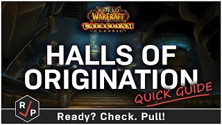 Halls of Origination Guide  Cataclysm Classic  Heroic  Normal [upl. by Laryssa]