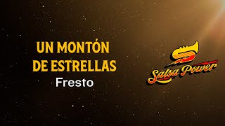 Un Montón De Estrellas Fresto Video Letra  Salsa Power [upl. by Fein]