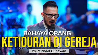 Bahaya KETIDURAN Di Gereja Eutikhus  Khotbah Ps Michael Gunawan  GSJS Church Online [upl. by Garaway]