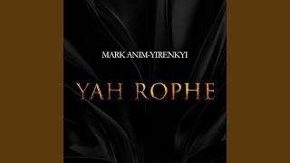 Yah Rophe [upl. by Felisha]