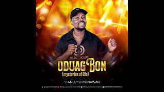 Music icon Stanley o Iyonawan latest single 2024  ODUAGBON [upl. by Nahem]