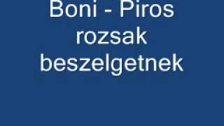 boni piros rozsak beszelgetnek [upl. by Nyleimaj954]