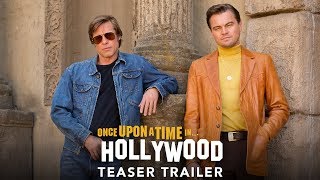 ONCE UPON A TIME IN HOLLYWOOD Official Teaser Trailer [upl. by Aipotu]