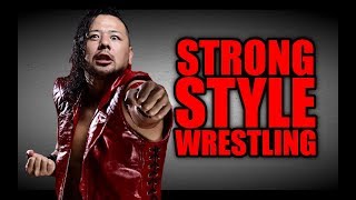 The History of STRONG STYLE Wrestling [upl. by Olathe]