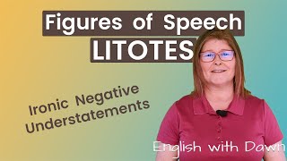 Litotes Ironic Negative Understatements [upl. by Balough]