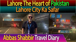 Lahore the Heart of Pakistan  City Tour in 10 Minutes  Abbas Shabbir Lahore Travel Diary [upl. by Follansbee]