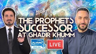 8 The Holy Prophets Successor at Ghadir Khumm  Sayed Ammar Nakshawani  Holy Ramadan 20241445 [upl. by Primrosa]