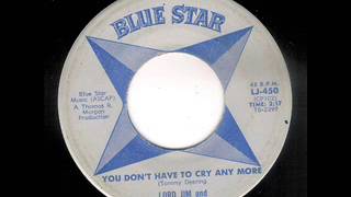 LORD JIM YOU DON T HAVE TO CRY ANY MORE BLUE STAR [upl. by Yevreh293]