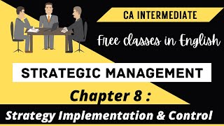 CA Inter  SM Revision Chapter 8 Strategy Implementation and Control in English Part 1 [upl. by Gower365]