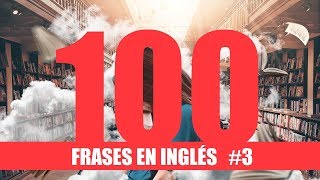 100 frases básicas en inglés para principiantes  3 [upl. by Olegnaleahcim102]