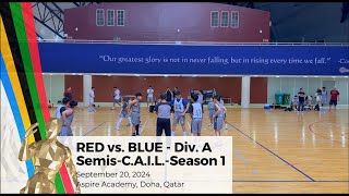 Red vs Blue  Div A  Semis CAIL Season 1  20Sep24 [upl. by Leihcar52]