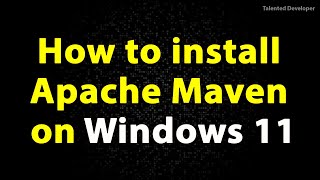 How to install Apache Maven on Windows 111087 [upl. by Justina]