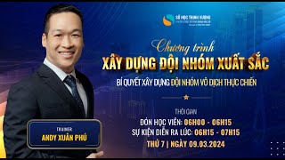 CHƯƠNG TRÌNH XÂY DỰNG ĐỘI NHÓM XUẤT SẮC [upl. by Cornelle]