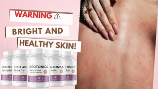 NEOTONICS REVIEW DONT USE THIS TOO MUCH ELSE SKIN AND GUT BEST REVIEW ⚠️ [upl. by Ressan]