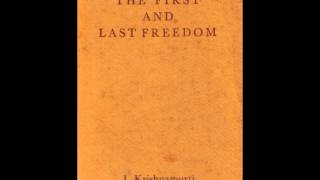 Krishnamurti Jiddu The First and Last Freedom Part 1 of 6 Audiobook [upl. by Sikleb]