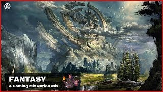 Fantasy Music 🌲 Gaming Mix Nations Pick 🌲Music for Gaming [upl. by Lait469]