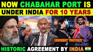 HISTORIC AGREEMENT BY INDIA🇮🇳 NOW CHABAHAR PORT IS UNDER INDIA FOR 10 YEARS  SANA AMJAD [upl. by Georgina660]