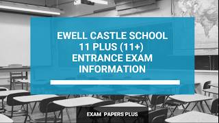 Ewell Castle School 11 Plus 11 Entrance Exam Information  Year 7 Entry [upl. by Akyre]