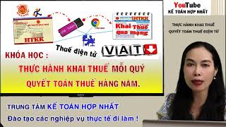 Học kế toán thuế học khai thuế Bài 1 Cách khai thuế Quý Quyết toán thuế Năm trên HTKK kbt [upl. by Arag908]