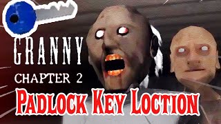 ALL LOCATION OF PADLOCK KEY IN GRANNY CHAPTER 2  GRANNY CHAPTER 2  LoLoPo [upl. by Lytton200]