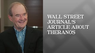 The Flaws in the Wall Street Journal Reporting on Theranos  David Boies [upl. by Yetti]