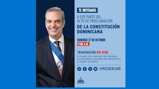 Acto de Proclamación de la nueva Constitución Dominicana [upl. by Cohn]