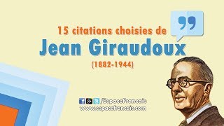 15 citations choisies de Jean Giraudoux [upl. by Tamberg737]