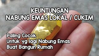 NABUNG EMAS UNTUK BANGUN RUMAH ⁉️ PASTIKAN EMASNYA LANTAKAN LOKALCUKIM ‼️ [upl. by Ariaes616]